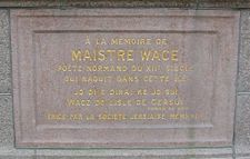 A memorial to Wace was set up in his native island of Jersey