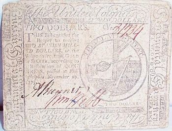 $2 paper money issued in name of United Colonies, 1775; these bills were called "continentals."