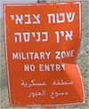 "No Entry" sign in restricted area
